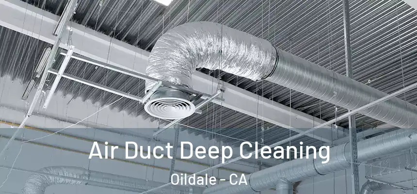  Air Duct Deep Cleaning Oildale - CA